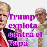 CHOQUE GLOBAL:  Donald Trump arremetió contra el Papa León XIV